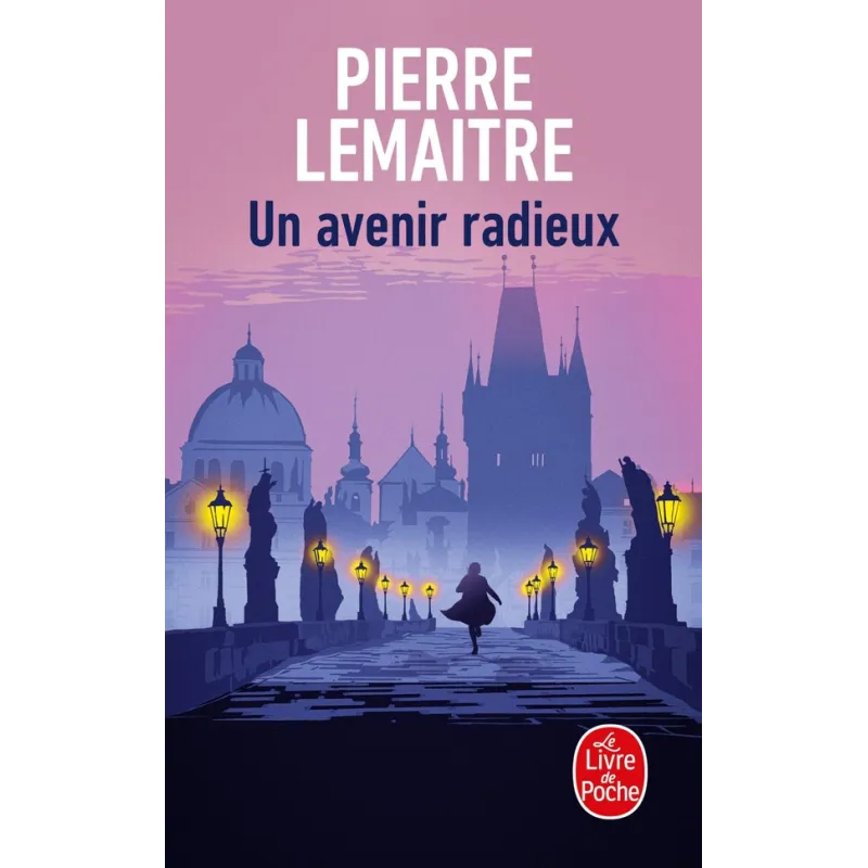 Un avenir radieux - Pierre Lemaitre - Le Livre de Poche - Poche - ravate.com librairie reunion