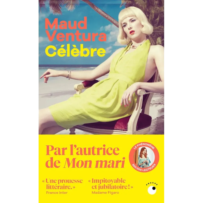 Célèbre - Maud Ventura - Collection Proche - Poche - ravate.com librairie reunion