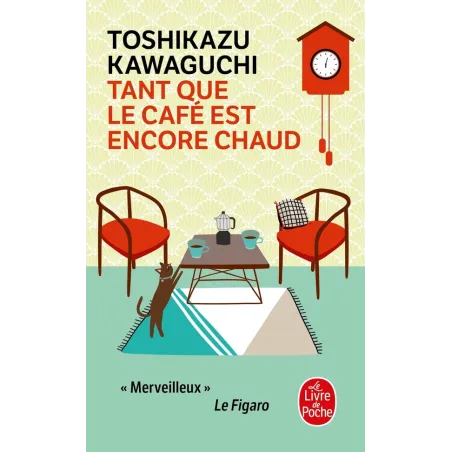 Tant que le café est encore chaud
