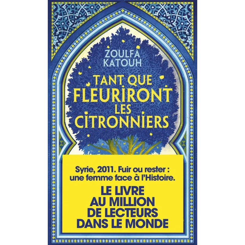 Tant que fleuriront les citronniers - Zoulfa Katouh - 10/18 - Poche - ravate.com librairie reunion