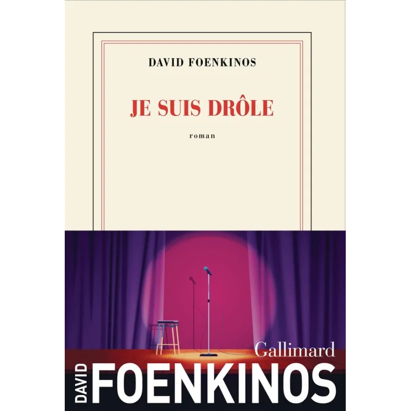 Je suis drôle - David Foenkinos - Gallimard - Grand format - ravate.com librairie reunion