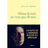 Même la nuit ne veut pas de moi - Arthur J. Essebag - Éditions Grasset - Grand format - ravate.com librairie reunion