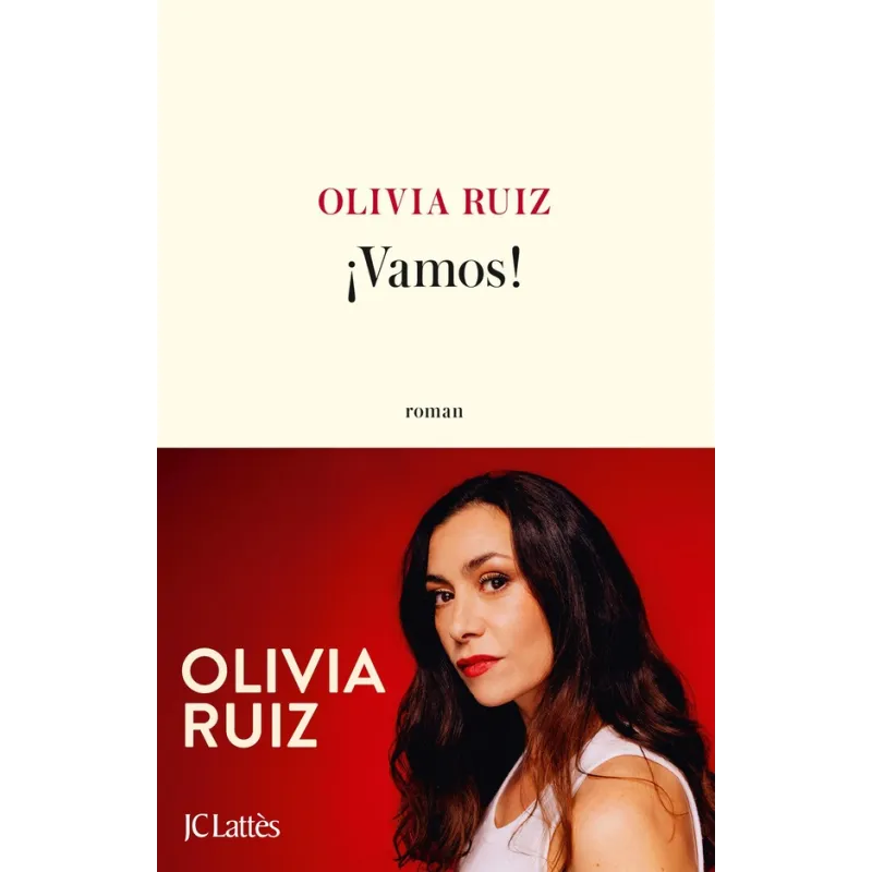 ¡Vamos! - Olivia Ruiz - JC Lattès - Grand format - ravate.com librairie reunion
