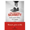 Juste après Dieu, il y a papa - Eric-Emmanuel Schmitt - Albin Michel - Grand format - ravate.com librairie reunion