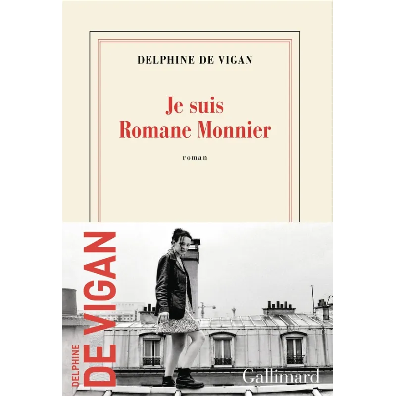 Je suis Romane Monnier - Delphine de Vigan - Gallimard - Grand format - ravate.com librairie reunion