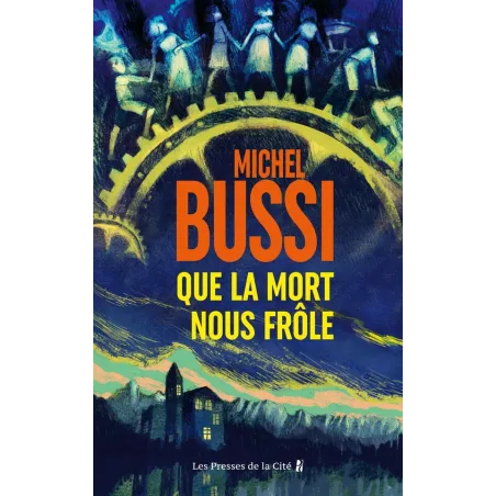 Que la mort nous frôle