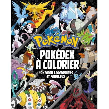Pokémon : Pokédex à colorier Pokémon légendaires et fabuleux