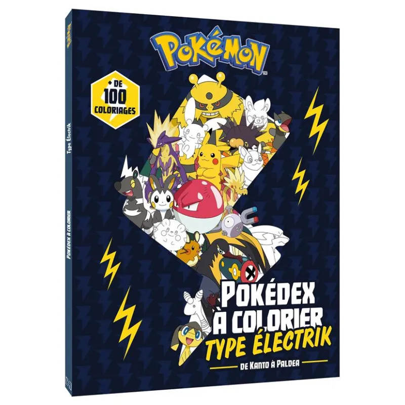 Pokémon : Pokedex à colorier : Type Électrik ; De Kanto à Paldea - Collectif - Hachette Jeunesse - Papeterie / Coloriage -...