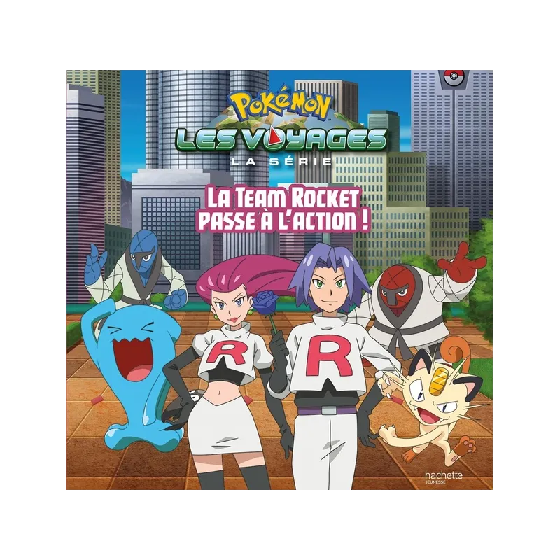 Pokémon - les voyages Tome 9 : la team Rocket passe à l - ravate.com librairie reunion