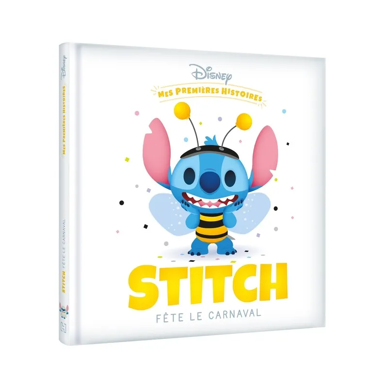 Mes premières histoires : Stitch fête le carnaval - Disney - Disney Hachette - Grand format - ravate.com librairie reunion