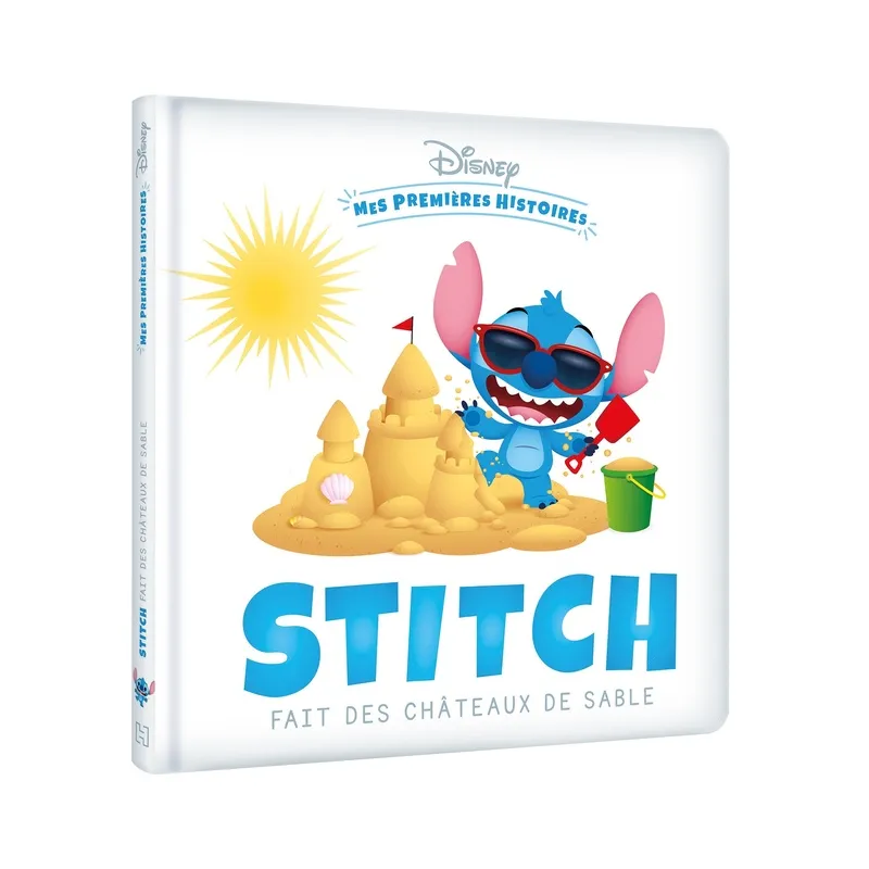 Mes premières histoires : Stitch fait des châteaux de sable - Disney - Disney Hachette - Grand format - ravate.com librairie...