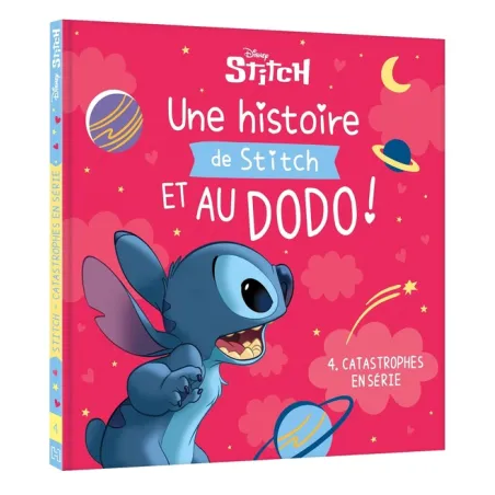 Une histoire de Stitch et au dodo ! Tome 4 : Catastrophes en série