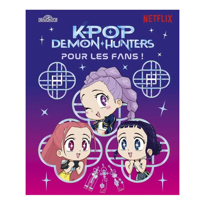 KPop Demon Hunters : Pour les fans ! - Collectif - Les Livres du Dragon d - ravate.com librairie reunion