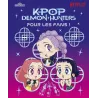 KPop Demon Hunters : Pour les fans ! - Collectif - Les Livres du Dragon d - ravate.com librairie reunion