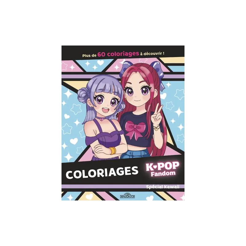 K-Pop : Coloriages 100% K-Pop : Colos trop kawaii - Collectif - Les Livres du Dragon d - ravate.com librairie reunion