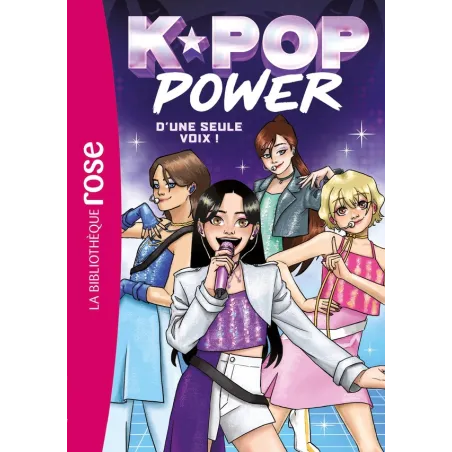 K-Pop power Tome 1 : D'une seule voix !