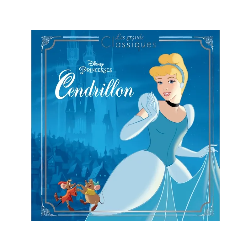 Cendrillon - Disney - Disney Hachette - Grand format - ravate.com librairie reunion