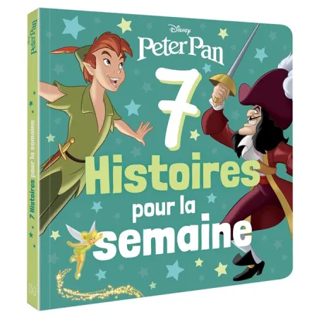 7 histoires pour la semaine : Peter Pan