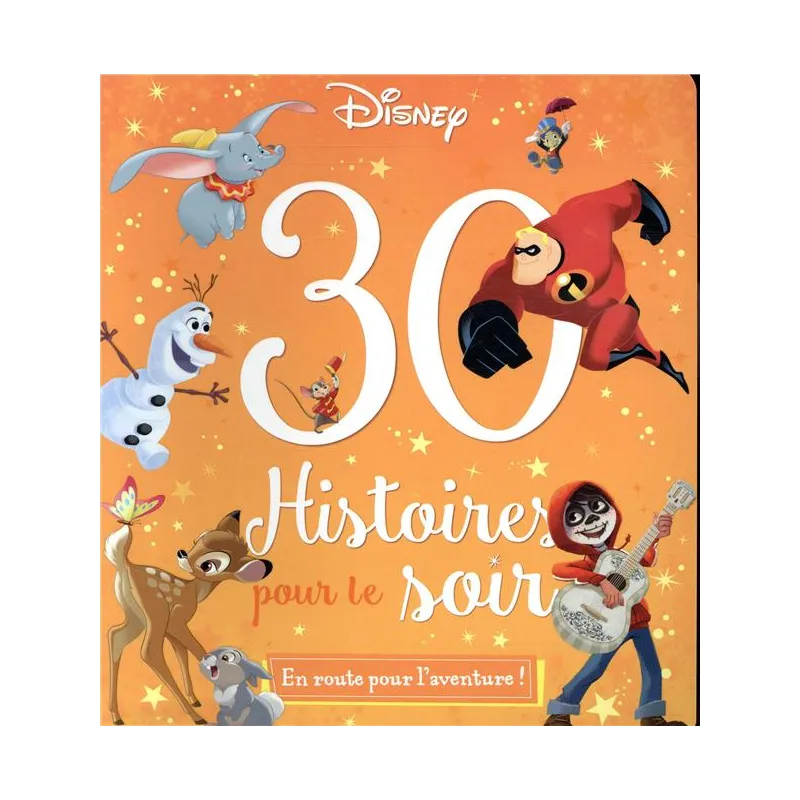 30 histoires pour le soir - Disney - Disney Hachette - Grand format - ravate.com librairie reunion