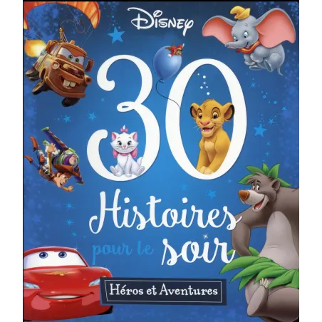 Mon histoire du soir : héros et aventures 30 histoires pour le soir