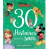 30 histoires pour le soir : special disney junior, 30 histoires pour le soir - Disney - Disney Hachette - Grand format -...