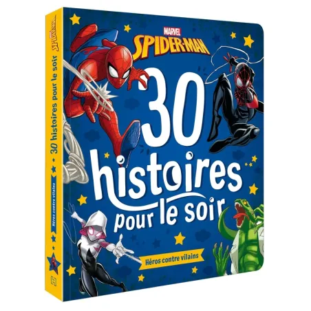 30 histoires pour le soir : Spider-Man : héros contre vilains
