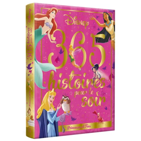 365 histoires pour le soir : princesses et fées