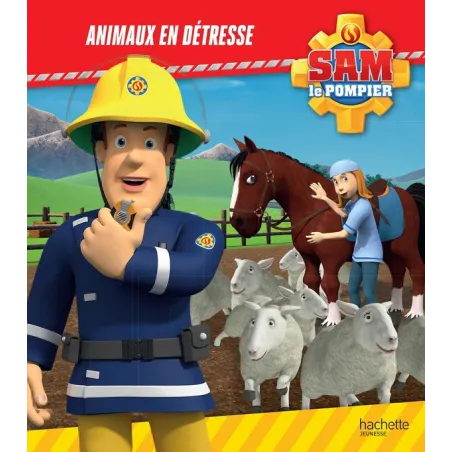 Sam le pompier : animaux en détresse