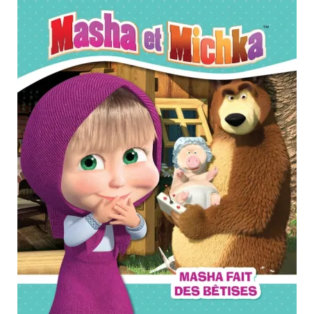 Masha et Michka : Masha fait des bêtises