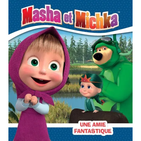 Masha et Michka : une amie fantastique