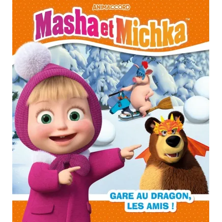 Masha et Michka : Gare au dragon, les amis !