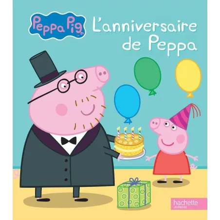 Peppa Pig : l'anniversaire de Peppa