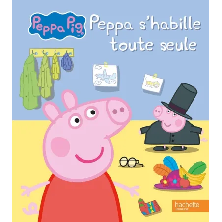Peppa Pig : Peppa s'habille toute seule