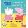 Peppa Pig : la meilleure amie de Peppa - Collectif - Hachette Jeunesse - Grand format - ravate.com librairie reunion