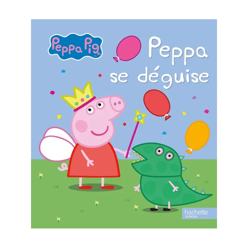 Peppa Pig : Peppa se déguise - Collectif - Hachette Jeunesse - Grand format - ravate.com librairie reunion