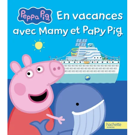 Peppa Pig : En vacances avec Mamy et Papy Pig
