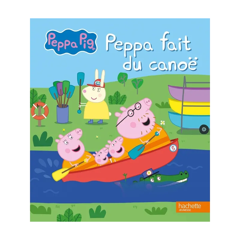 Peppa Pig : Peppa fait du canoë - Collectif - Hachette Jeunesse - Grand format - ravate.com librairie reunion