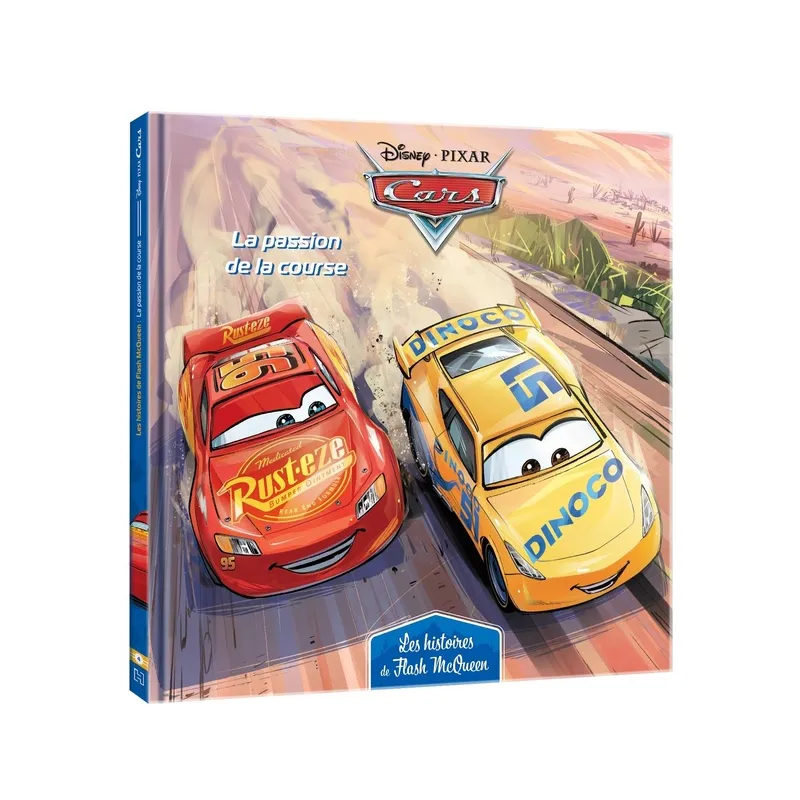 Cars - les histoires de Flash McQueen Tome 4 : la passion de la course - Disney Pixar - Disney Hachette - Grand format -...