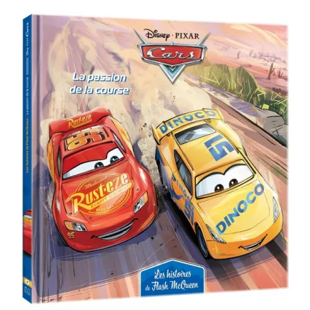 Cars - les histoires de Flash McQueen Tome 4 : la passion de la course