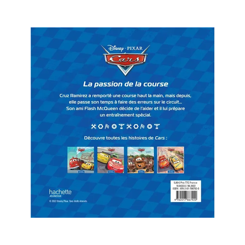 Cars - les histoires de Flash McQueen Tome 4 : la passion de la course - Disney Pixar - Disney Hachette - Grand format -...