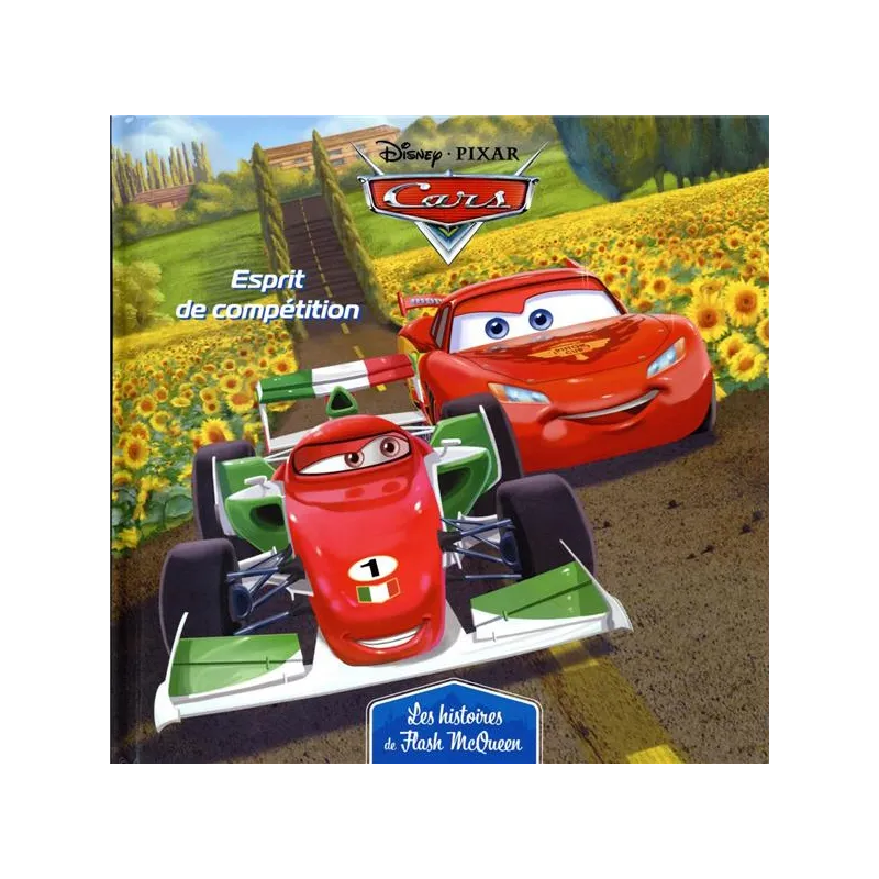 Cars - les histoires de Flash McQueen Tome 7 : esprit de compétition - Disney Pixar - Disney Hachette - Grand format -...