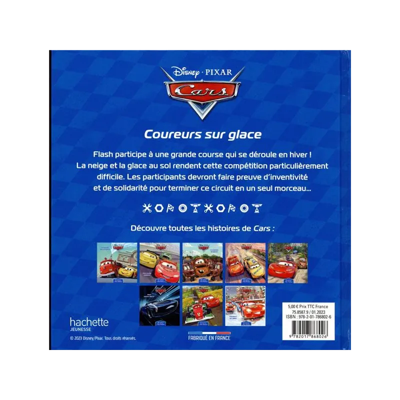 Cars - les histoires de Flash McQueen Tome 8 : coureurs sur glace - Disney Pixar - Disney Hachette - Grand format -...