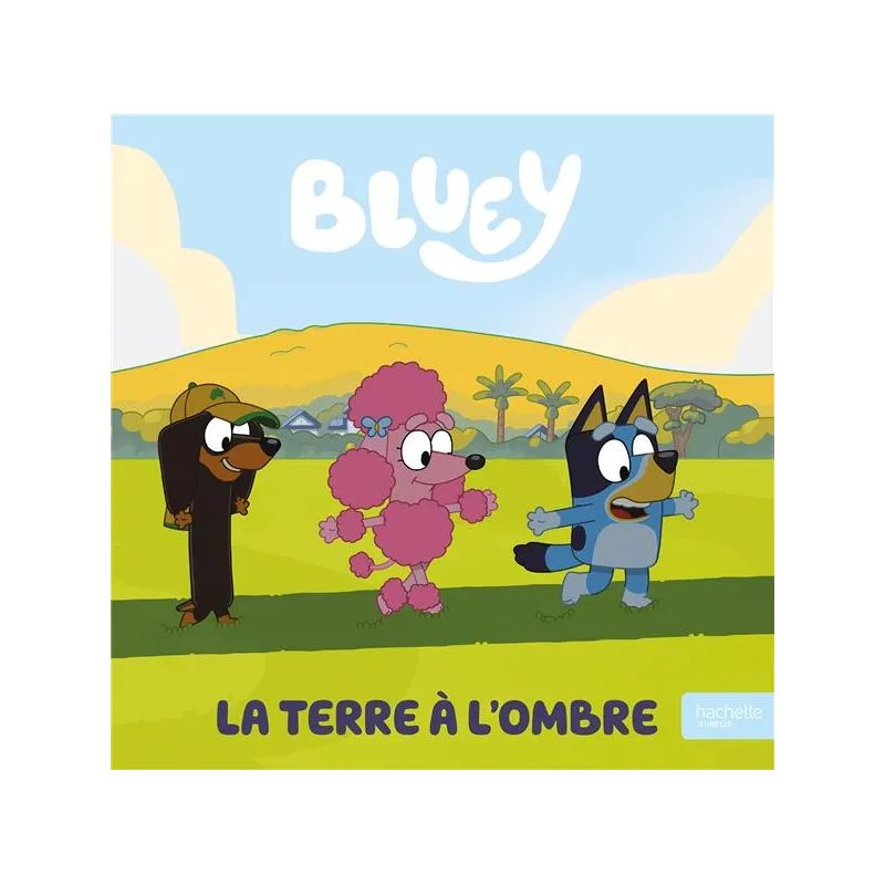 Bluey : La terre à l - ravate.com librairie reunion