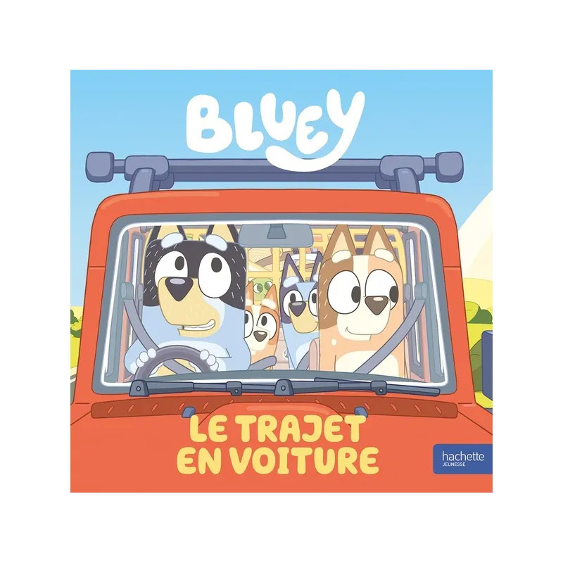 Bluey : Le trajet en voiture - Collectif - Hachette Jeunesse - Grand format - ravate.com librairie reunion