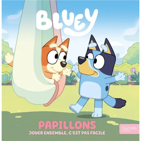 Bluey : Papillons : Jouer ensemble, c'est pas facile