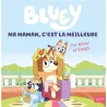 Bluey : Ma maman, c - ravate.com librairie reunion