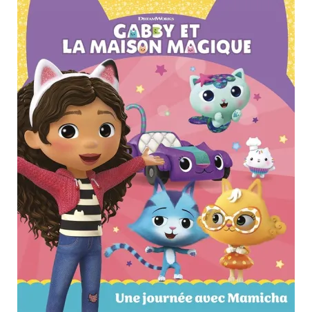 Gabby et la maison magique : Une journée avec Mamicha
