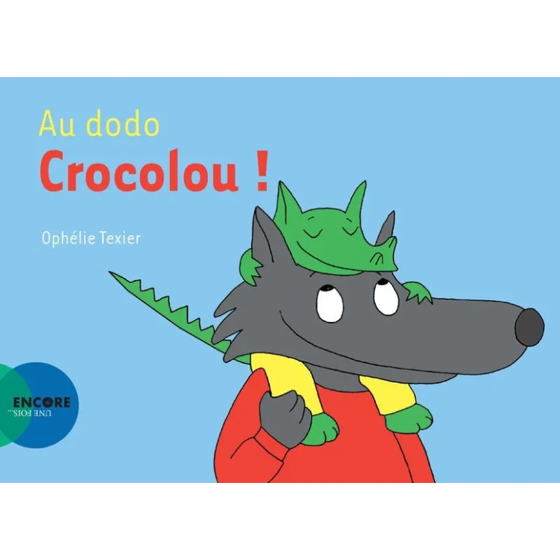 Au dodo Crocolou ! - Ophélie Texier - Actes Sud - Poche - ravate.com librairie reunion