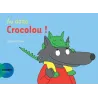 Au dodo Crocolou ! - Ophélie Texier - Actes Sud - Poche - ravate.com librairie reunion