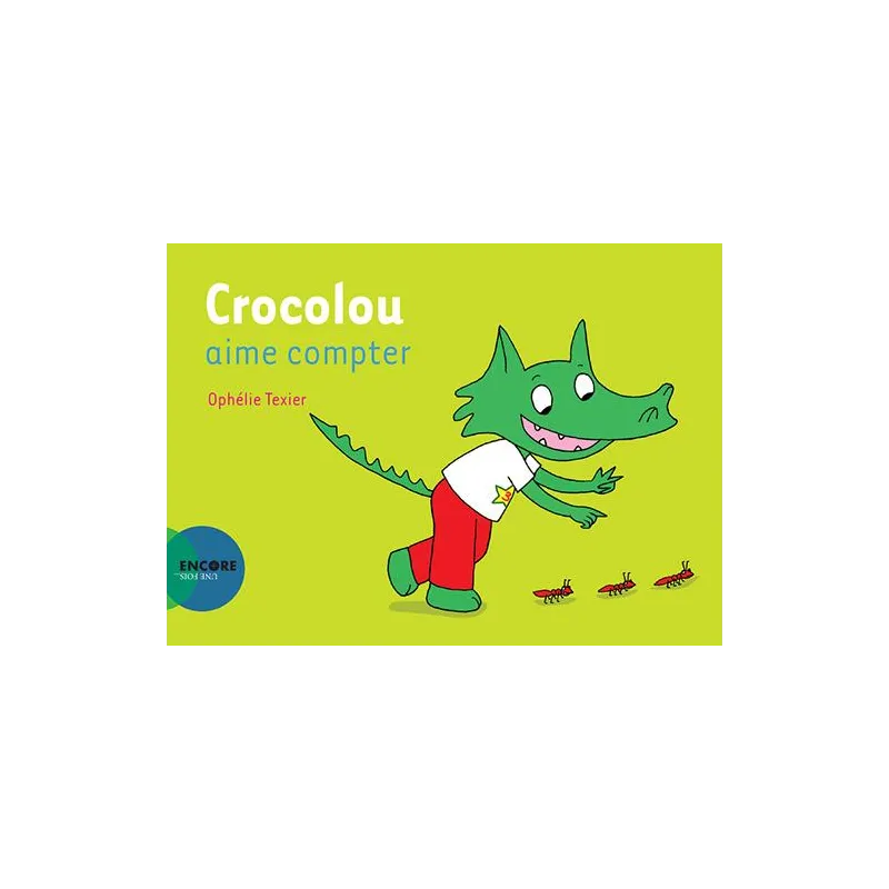 Crocolou aime compter - Ophélie Texier - Actes Sud Jeunesse - Grand format - ravate.com librairie reunion